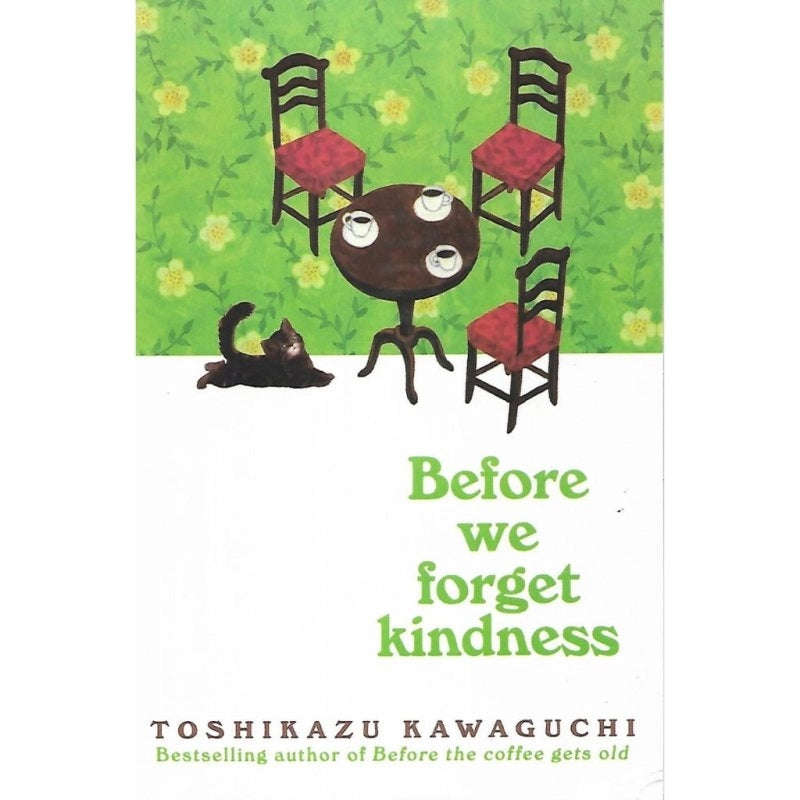Crescent News (KL) Sdn Bhd Book Before The Coffee Gets Cold 5: Before We Forget Kindness by Toshikazu Kawaguchi 202496