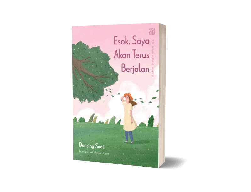 Iman Publication Book Esok, Saya Akan Terus Berjalan oleh Dancing Snail 101046