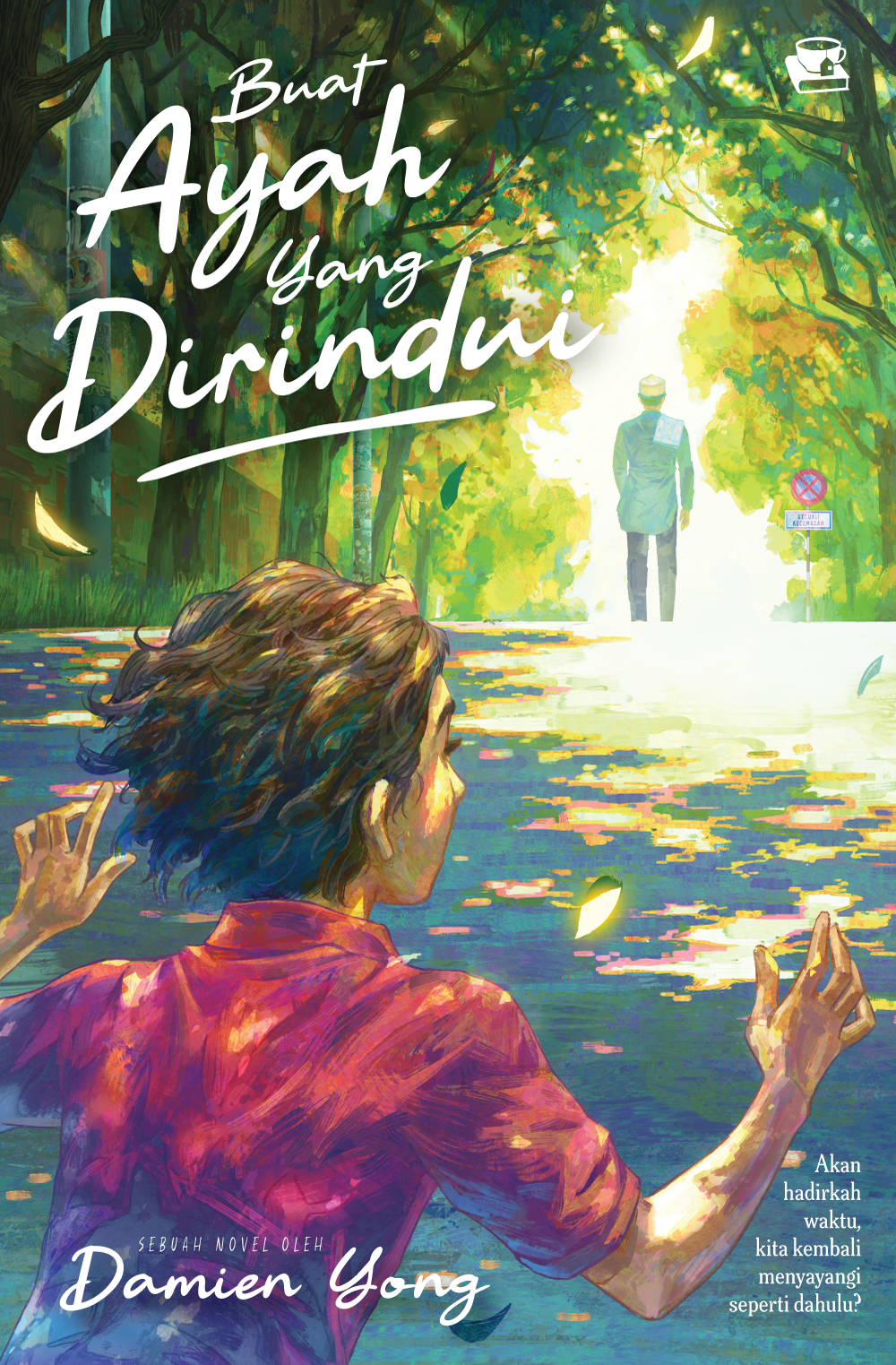 Iman Publication Buat Ayah Yang Dirindui by Damien Yong 101176
