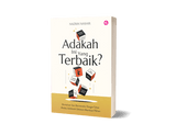 Adakah Ini Yang Terbaik? Memahami Seni Berinteraksi dengan Tuhan Melalui Istikharah by Nazrin Nashir - IMAN Shoppe Bookstore