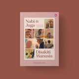 Nabi ﷺ Juga Disakiti Manusia: Memaknakan Konflik Dalam Perhubungan Melalui Sirah Nabi by Khubaib Akhi - IMAN Shoppe Bookstore