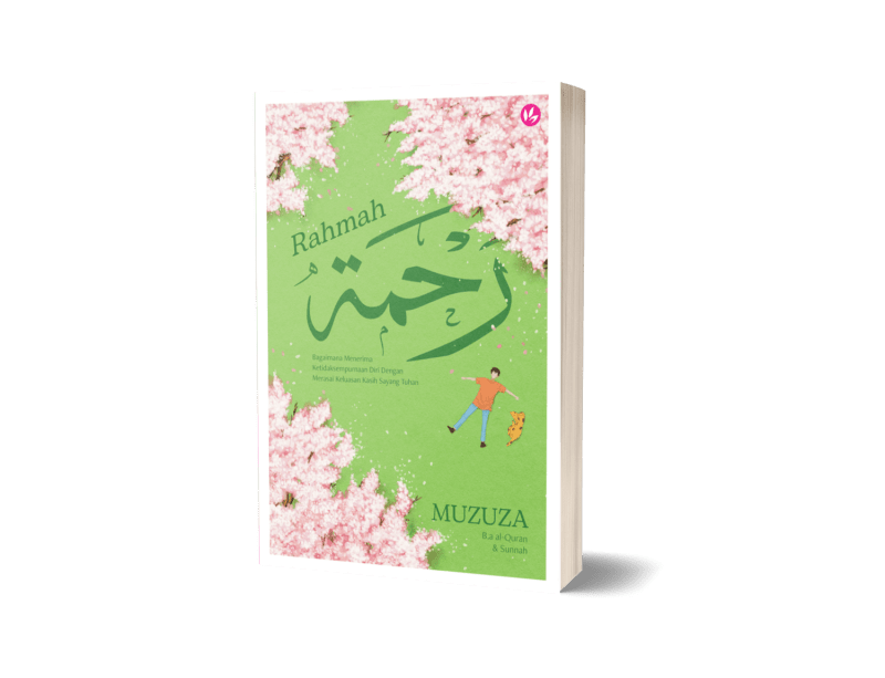 Rahmah: Bagaimana Menerima Ketidaksempurnaan Dengan Merasai Keluasan Kasih Sayang Tuhan Diri by Muzuza - IMAN Shoppe Bookstore