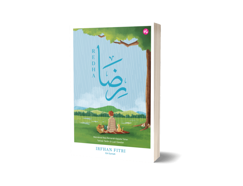 Redha: Memaknai Rasa Berserah Kepada Tuhan Tatkala Takdir Di Luar Kawalan by Irfhan Fitri - IMAN Shoppe Bookstore
