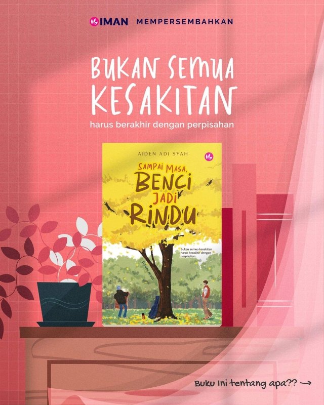 Sampai Masa, Benci Jadi Rindu by Aiden Adi Syah - IMAN Shoppe Bookstore