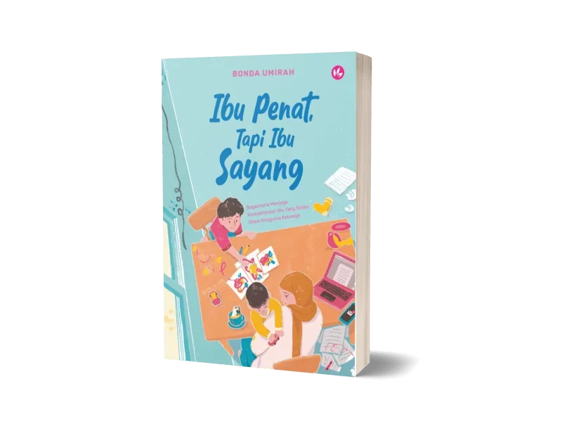 Iman Publication Ibu Penat, Tapi Ibu Sayang: Bagaimana Menjaga Kesejahteraan Ibu Yang Selalu Sibuk Mengurus Keluarga oleh Bonda Umirah 100999