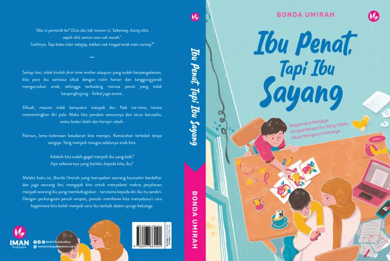 Iman Publication Ibu Penat, Tapi Ibu Sayang: Bagaimana Menjaga Kesejahteraan Ibu Yang Selalu Sibuk Mengurus Keluarga oleh Bonda Umirah 100999