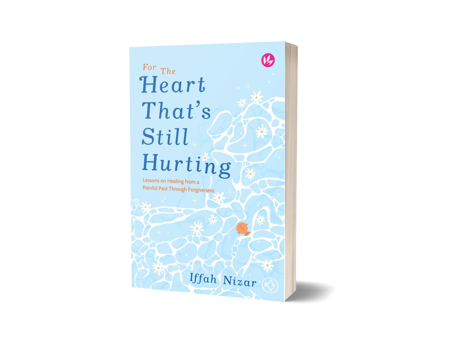 IMAN Shoppe Bookstore For the Heart That’s Still Hurting by Iffah Nizar 101164