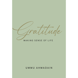PTS Bookcafe Book Gratitude: Making Sense of Life by Ummu Ahmadain 100841