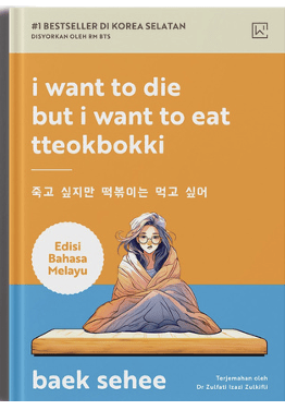 I Want to Die but I Want to Eat Tteokbokki (Malay Ver.) by Baek Sehee - IMAN Shoppe Bookstore