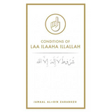 Conditions Of La Ilaaha Illallah by Jamaal Al-Din Zarabozo - IMAN Shoppe Bookstore (1194026729529)