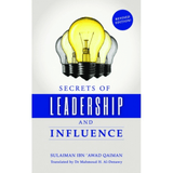 Secrets of Leadership and Influence by Sulaiman Ibn 'Awad Qaiman - IMAN Shoppe Bookstore