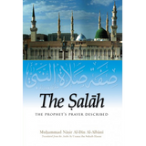 The Salah – The Prophet's Prayer Described by Muhammad Nasir Al-Din Al-Albani - Iman Shoppe Bookstore (1194080206905)