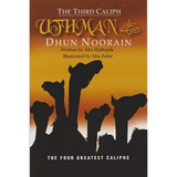 The Third Caliph - Uthman Dhun Noorain by Abu Huthayfa