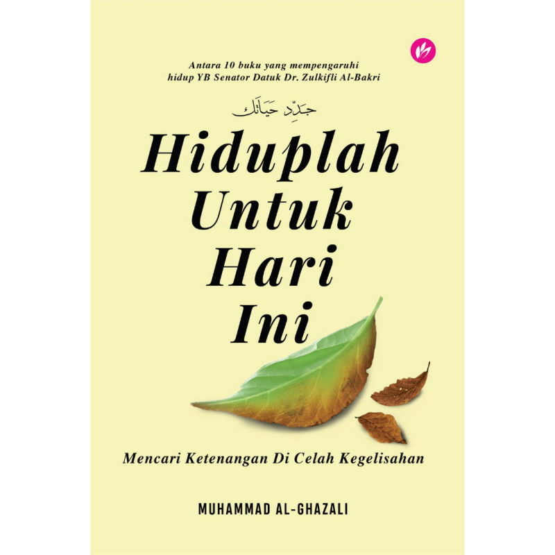 Hiduplah Untuk Hari Ini By Muhammad Al - Ghazali - IMAN Shoppe Bookstore