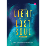 Light For The Lost Soul | Volume 1 Seeking Contentment For The Troubled Heart by Mizznina