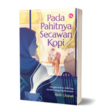 Iman Publication Buku Pada Pahitnya Secawan Kopi by Aidil Ghazali 201481