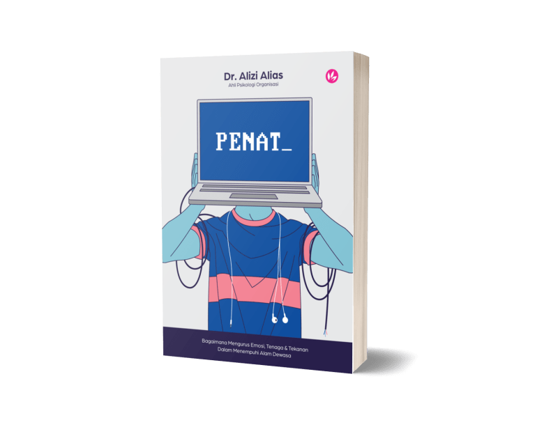 PENAT: Bagaimana Mengurus Emosi, Tenaga & Tekanan Dalam Menempuhi Alam Dewasa by Dr Alizi Alias - IMAN Shoppe Bookstore