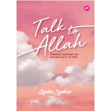 Talk to Allah By Ayesha Syahira - IMAN Shoppe Bookstore
