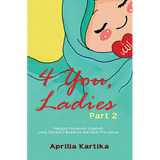 4 You, Ladies (Part 2) By Aprilia Kartika