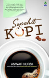 Sepahit Kopi By Anwar Nursi