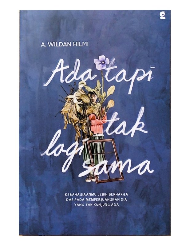Ada Tapi Tak Lagi Sama by A. Wildan Hilmi - IMAN Shoppe Bookstore