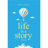 Life Is A Story by Hanis Yahya