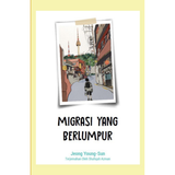 Patriots Publishing Buku Migrasi Yang Berlumpur by Jeong Young-Sun 201278