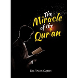 The Miracle of The Qur'an by Dr Yasir Qadhi