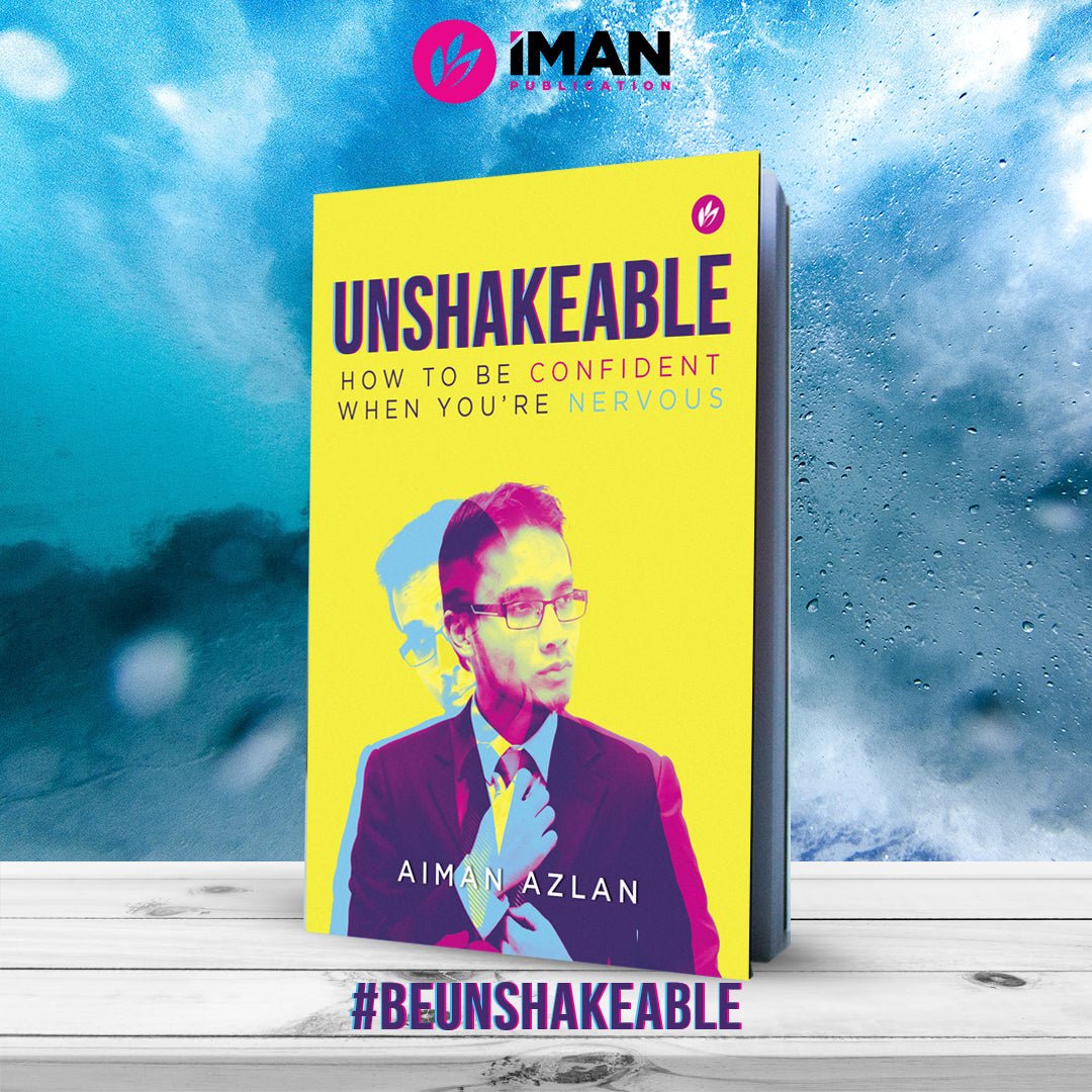 7 THINGS YOU NEED TO KNOW ABOUT OUR LATEST BOOK BY Aiman Azlan, #UNSHAKEABLE - IMAN Shoppe Bookstore