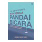 Kita Semua Pandai Bicara oleh Dong Woo Rhee