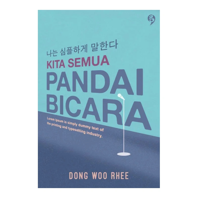 Kita Semua Pandai Bicara oleh Dong Woo Rhee