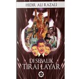 Di Sebalik Tirai Layar By Hidir Ali Razali