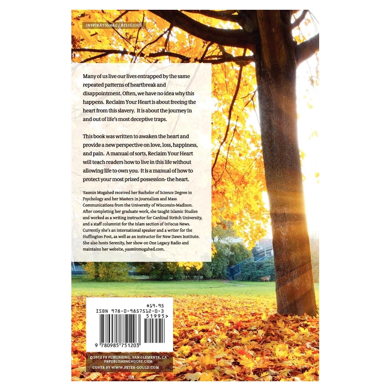 Reclaim Your Heart Personal Insights on Breaking Free from Life's Shackles by Yasmin Mogahed