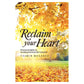 Reclaim Your Heart Personal Insights on Breaking Free from Life's Shackles by Yasmin Mogahed