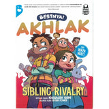 Bestnya! Akhlak: Sibling Rivalry by Khadijah Ghani & Irfan Foner