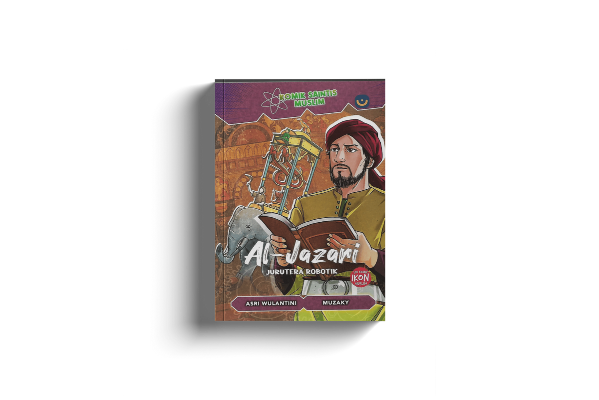 Komik Saintis Muslim: Al-Jazari : Jurutera Robotik by Nidhom Khoeron