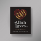 Allah Loves... by Omar Suleiman (Kube Publishing)