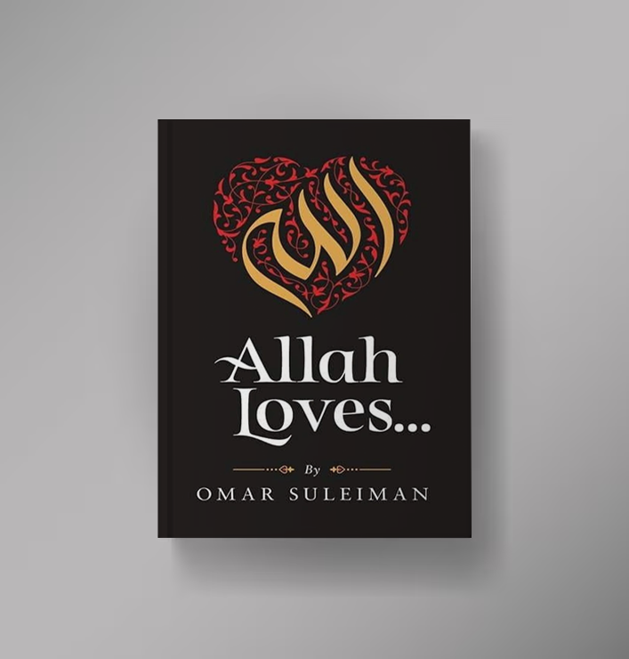 Allah Loves... by Omar Suleiman (Kube Publishing)