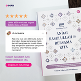 100 Amalan Nabi Dalam Sehari: Andai Rasulullah Bersama Kita