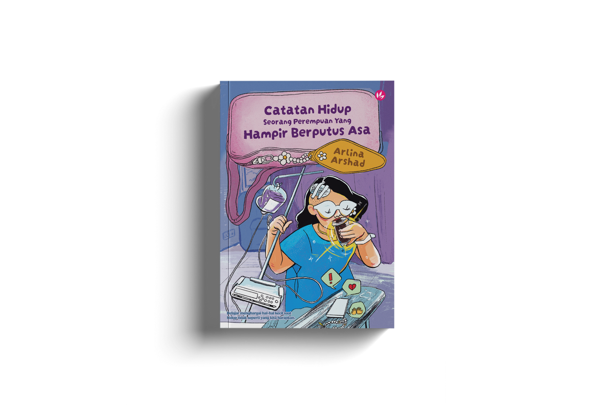Catatan Hidup Seorang Perempuan Yang Hampir Berputus Asa