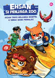 Ehsan Si Penjaga Zoo #2: Kisah Tikus Belanda Montel & Singa Yang Pemalas