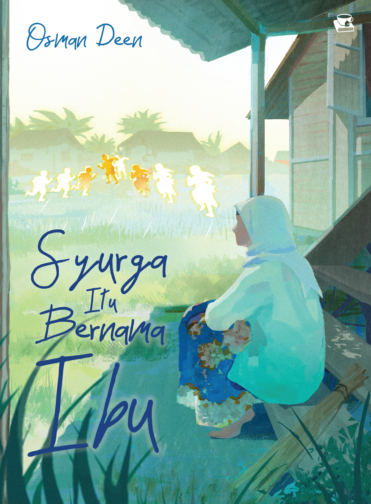 Syurga Itu Bernama Ibu