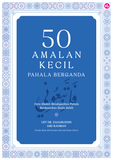 50 Amalan Kecil Pahala Berganda Cara Mudah Mendapatkan Pahala Berdasarkan Hadis Sahih