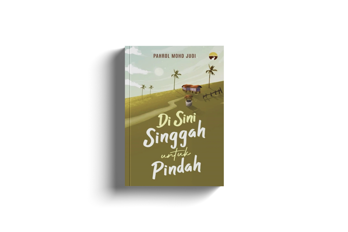 Di Sini Singgah Untuk Pindah by Ustaz Pahrol Mohd Juoi