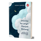 Dilontar ke Langit Menjadi Bintang by Nisah Haron