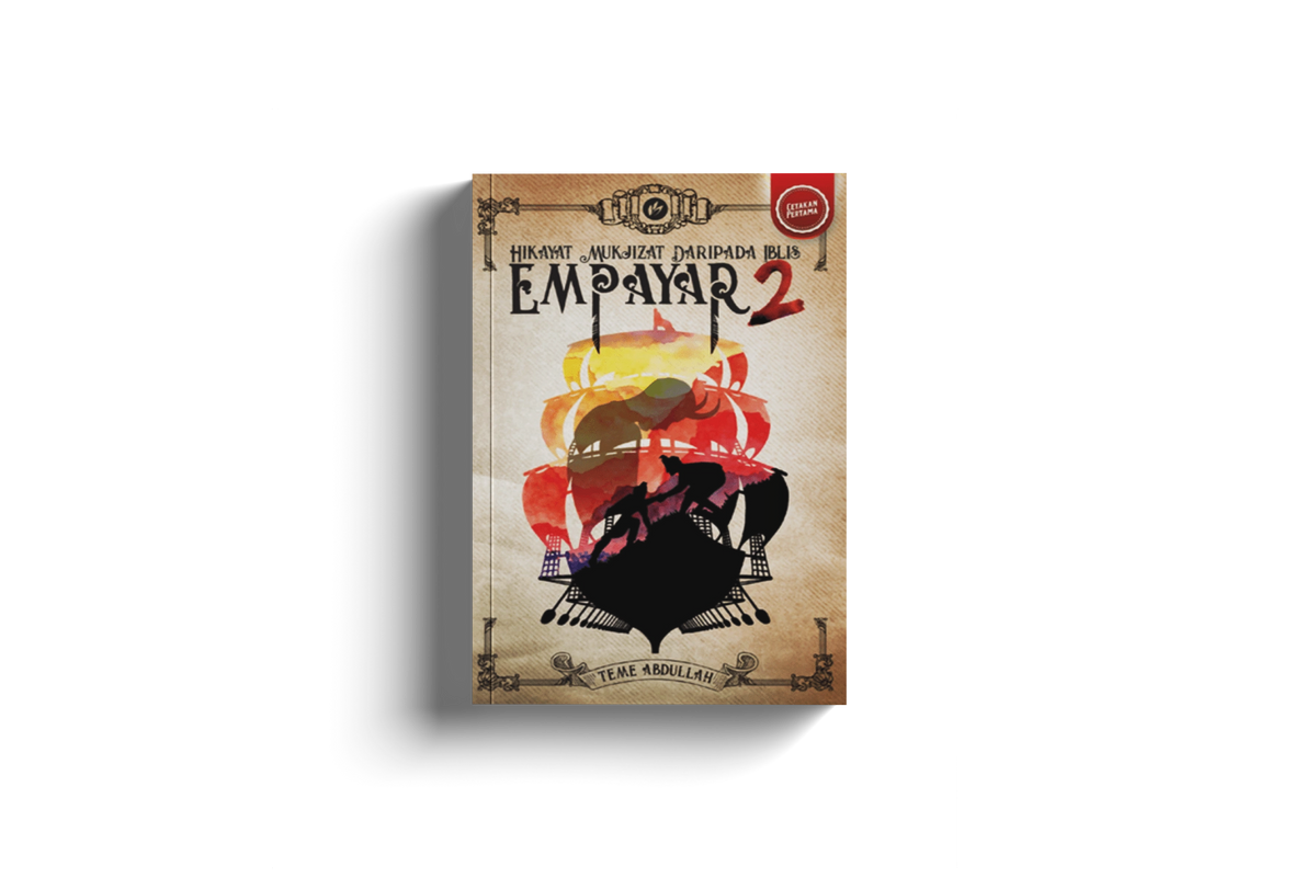 Empayar 2 Hikayat Mukjizat Daripada Iblis by Teme Abdullah