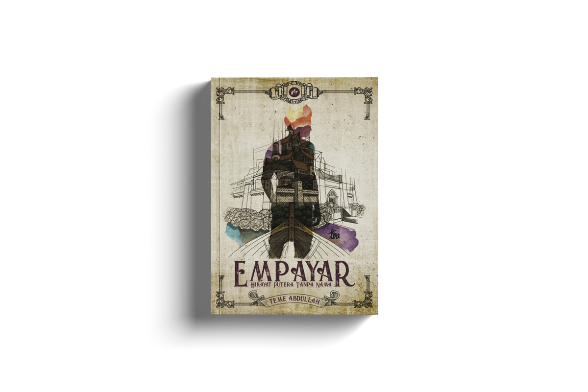 Empayar Hikayat Putera Tanpa Nama by Teme Abdullah