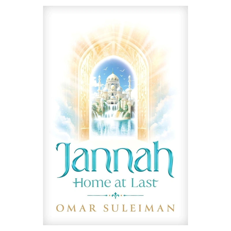 Jannah: Home At Last by Omar Suleiman