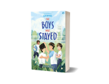 The Boys Who Stayed by Jellybean