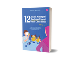 12 Teknik Menangani Ledakan Emosi Anak Obses Skrin